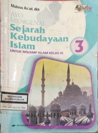 Image of AYO MENGENAL SEJARAH KEBUDAYAAN ISLAM KELAS IX