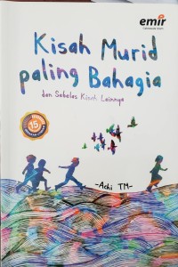 Image of Kisah Murid Paling Bahagia. Dan sebelas kisah lainnya
